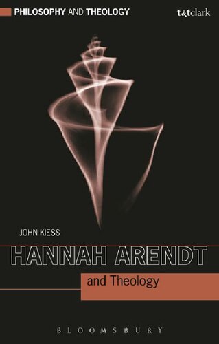 Hannah Arendt And Theology John Kiess