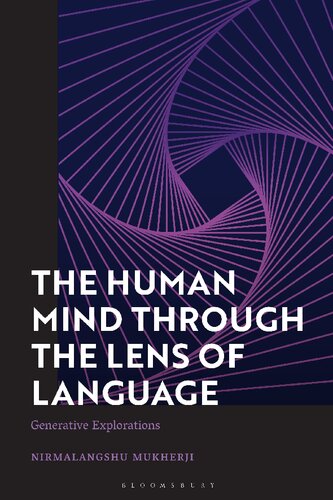 The Human Mind Through The Lens Of Language Generative Explorations Nirmalangshu Mukherji