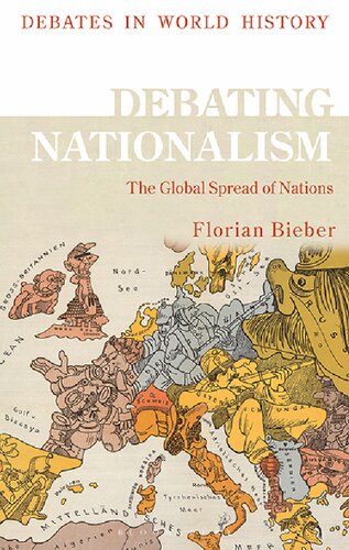Debating Nationalism The Global Spread Of Nations Florian Bieber