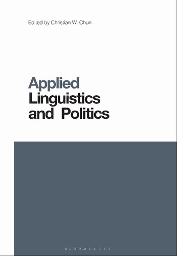 Applied Linguistics And Politics Christian W Chun Editor