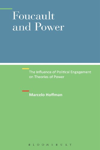 Foucault And Power The Influence Of Political Engagement On Theories Of Power Marcelo Hoffman