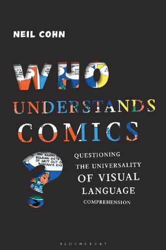 Who Understands Comics Questioning The Universality Of Visual Language Comprehension Neil Cohn
