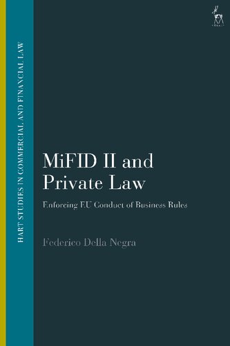 Mifid Ii And Private Law Enforcing Eu Conduct Of Business Rules Federico Della Negra