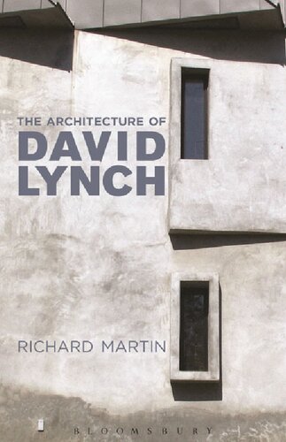 The Architecture Of David Lynch Richard Martin