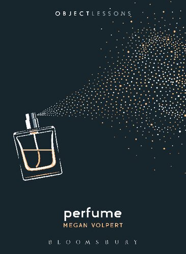 Perfume Object Lessons Megan Volpert