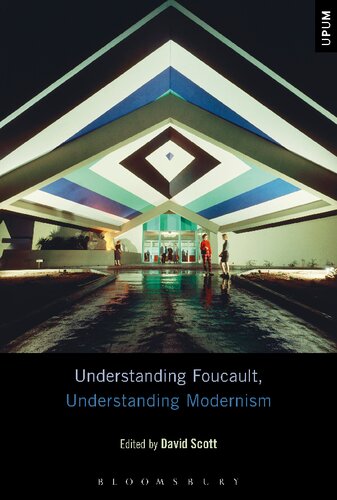 Understanding Foucault Understanding Modernism Scott David