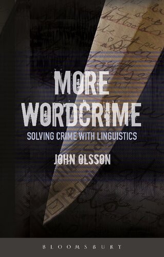 More Wordcrime Solving Crime With Linguistics John Olsson