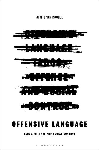 Offensive Language Taboo Offence And Social Control Jim Odriscoll