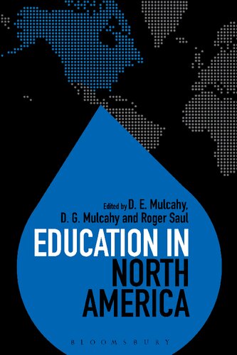 Education In North America D E Mulcahy D G Mulcahy Roger Saul Editors