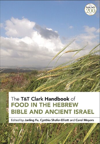 Tt Clark Handbook Of Food In The Hebrew Bible And Ancient Israel Janling Fu Cynthia Shaferelliott Carol Meyers Editor