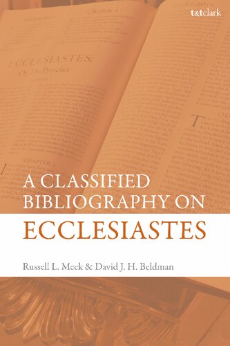 A Classified Bibliography On Ecclesiastes Russell L Meek David J H Beldman