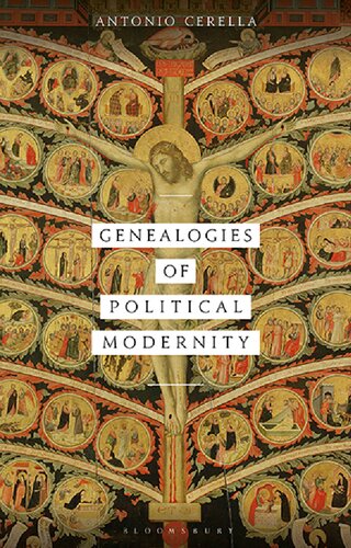 Genealogies Of Political Modernity Antonio Cerella
