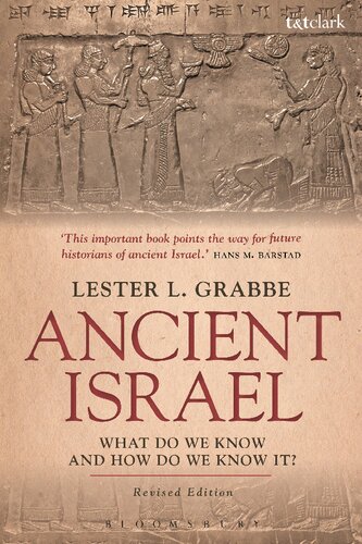 Ancient Israel What Do We Know And How Do We Know It Lester L Grabbe