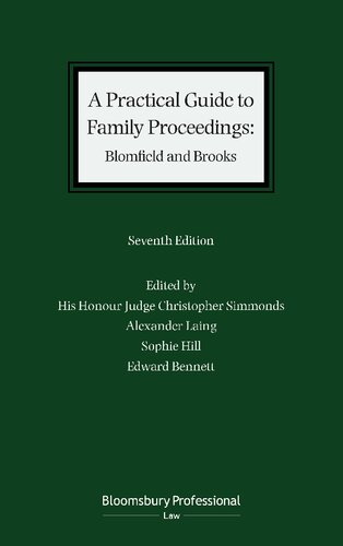 A Practical Guide To Family Proceedings Christopher Simmonds Alexander Laing Sophie Hill Edward Bennett