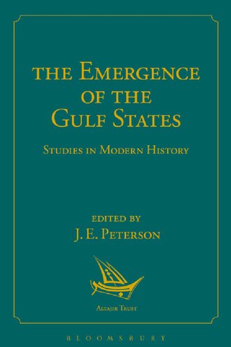 The Emergence Of The Gulf States Studies In Modern History Je Peterson Editor