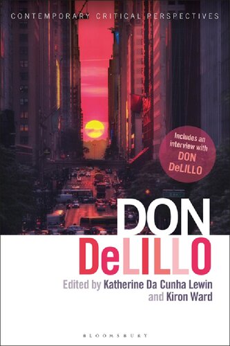 Don Delillo Katherine Da Cunha Lewin Kiron Ward Editors