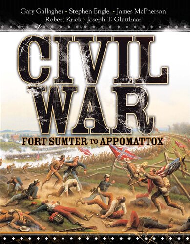 Civil War Fort Sumter To Appomattox Gary Gallagher Stephen Engle Robert Krick Joseph Glatthaar