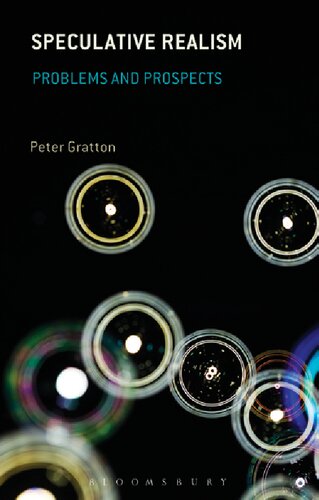 Speculative Realism Problems And Prospects Peter Gratton