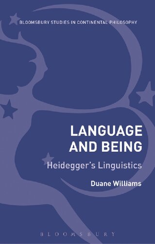 Language And Being Heideggers Linguistics Duane Williams