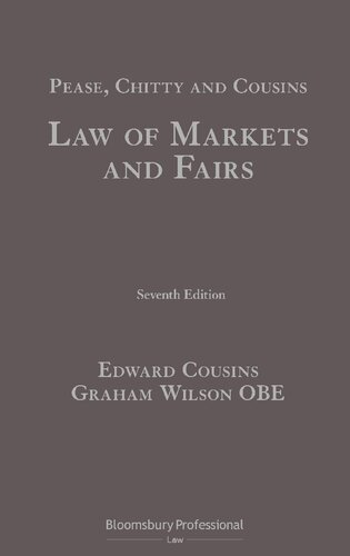 Pease Chitty And Cousins Law Of Markets And Fairs 7th Edition Edward F Cousins Graham Wilson