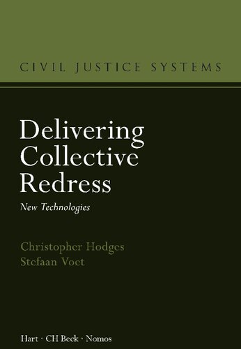 Delivering Collective Redress New Technologies Christopher Hodges Stefaan Voet