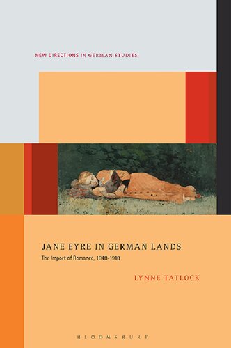 Jane Eyre In German Lands The Import Of Romance 18481918 Lynne Tatlock