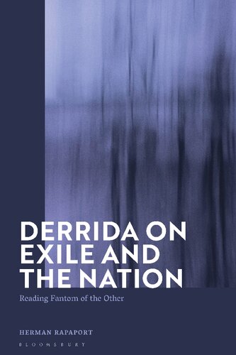 Derrida On Exile And The Nation Reading Fantom Of The Other Herman Rapaport