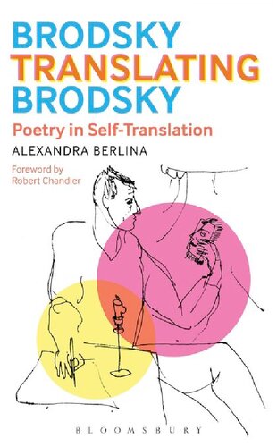 Brodsky Translating Brodsky Poetry In Selftranslation Alexandra Berlina