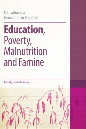 Education Poverty Malnutrition And Famine Education As A Humanitarian Response Lorraine Pe Symaco Editor