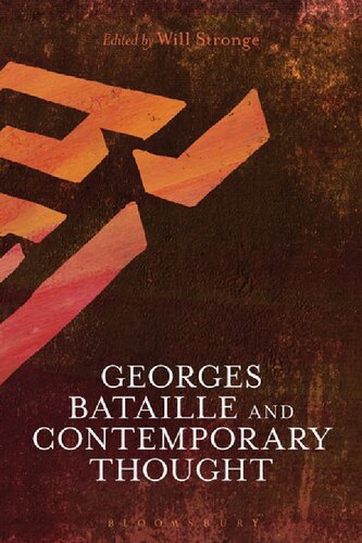 Georges Bataille And Contemporary Thought Will Stronge Editor