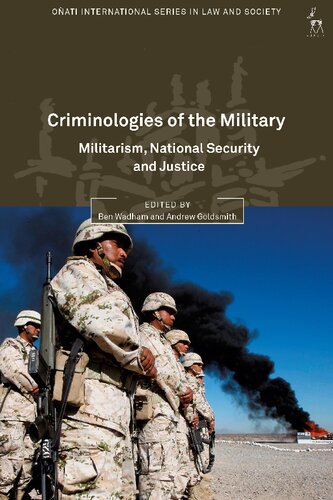 Criminologies Of The Military Ben Wadham Andrew Goldsmith