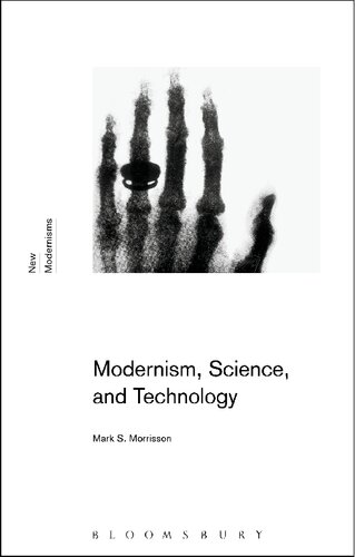 Modernism Science And Technology Mark S Morrisson