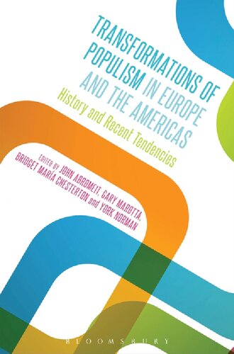 Transformations Of Populism In Europe And The Americas History And Recent Tendencies John Abromeit