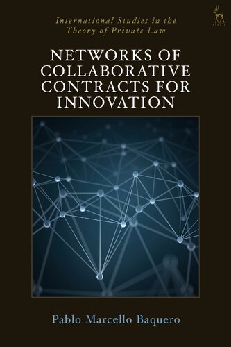 Networks Of Collaborative Contracts For Innovation Pablo Marcello Baquero