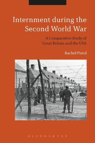 Internment During The Second World War A Comparative Study Of Great Britain And The Usa Rachel Pistol