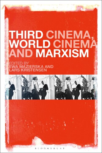 Third Cinema World Cinema And Marxism Ewa Mazierska