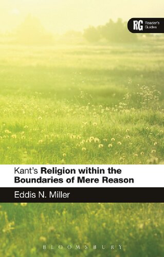 Kants Religion Within The Boundaries Of Mere Reason Eddis N Miller
