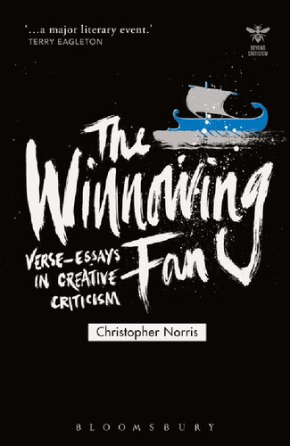 The Winnowing Fan Verseessays In Creative Criticism Christopher Norris