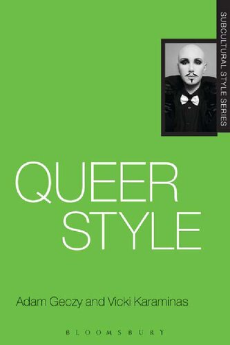 Queer Style Adam Geczy Vicki Karaminas