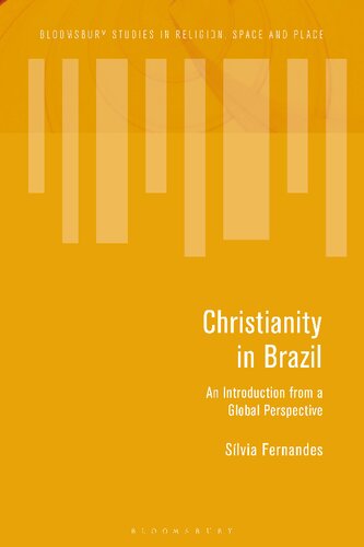 Christianity In Brazil An Introduction From A Global Perspective Slvia Fernandes