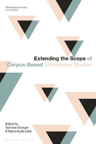 Extending The Scope Of Corpusbased Translation Studies Sylviane Granger Marieaude Lefereditors