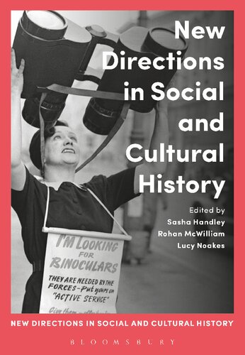 New Directions In Social And Cultural History Sasha Handley Rohan Mcwilliam Lucy Noakes Editors