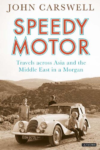 Speedy Motor Travels Across Asia And The Middle East In A Morgan John Carswell
