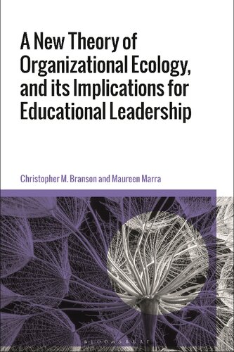 A New Theory Of Organizational Ecology And Its Implications For Educational Leadership Christopher M Branson