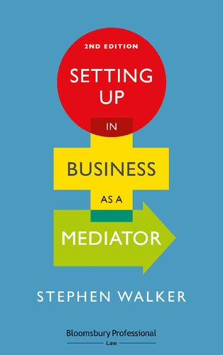 Setting Up In Business As A Mediator Stephen Walker