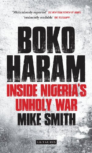 Boko Haram Inside Nigerias Unholy War Mike Smith