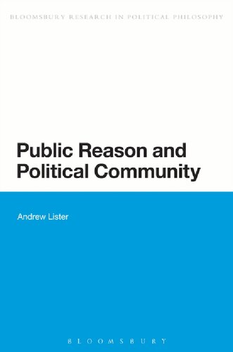 Public Reason And Political Community Andrew Lister