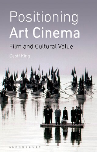 Positioning Art Cinema Film And Cultural Value Geoff King