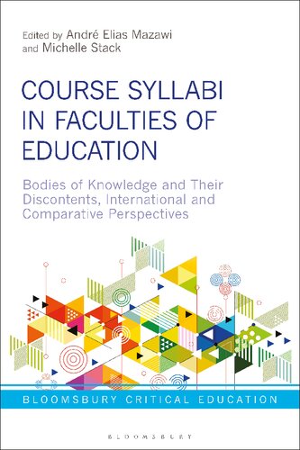 Course Syllabi In Faculties Of Education Bodies Of Knowledge And Their Discontents International And Comparative Perspectives Andr Elias Mazawi Andr Elias Mazawi