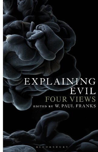 Explaining Evil Four Views W Paul Franks Editor